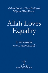 Allah loves equality. Si può essere gay e musulmani