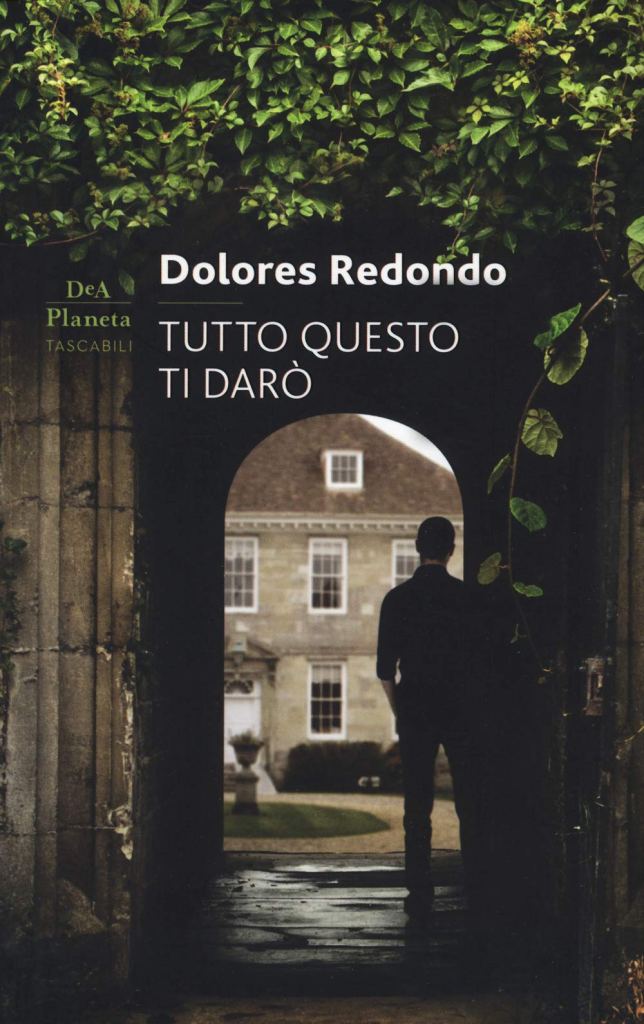 Tutto questo ti darò  Dolores Redondo