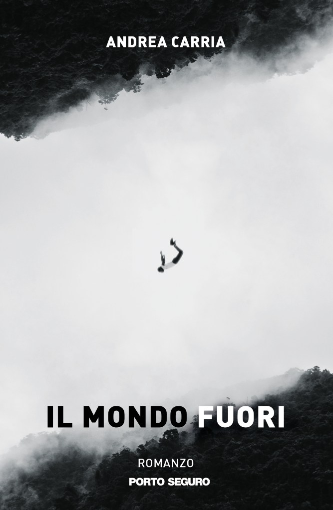Il mondo fuori  Andrea Carria