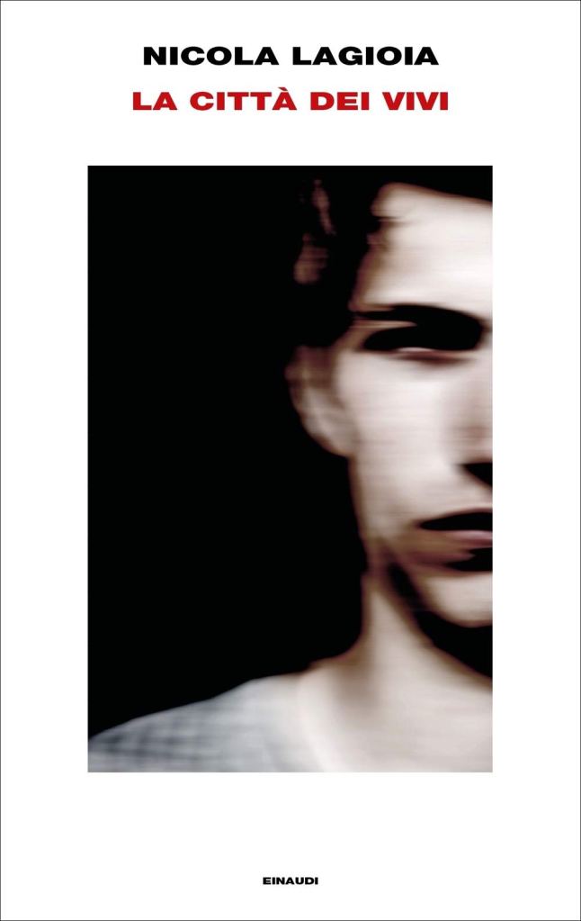 La città dei vivi  Nicola Lagioia