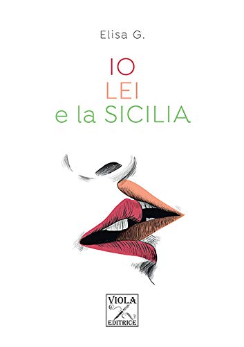 Io, lei e la Sicilia  Elisa G.