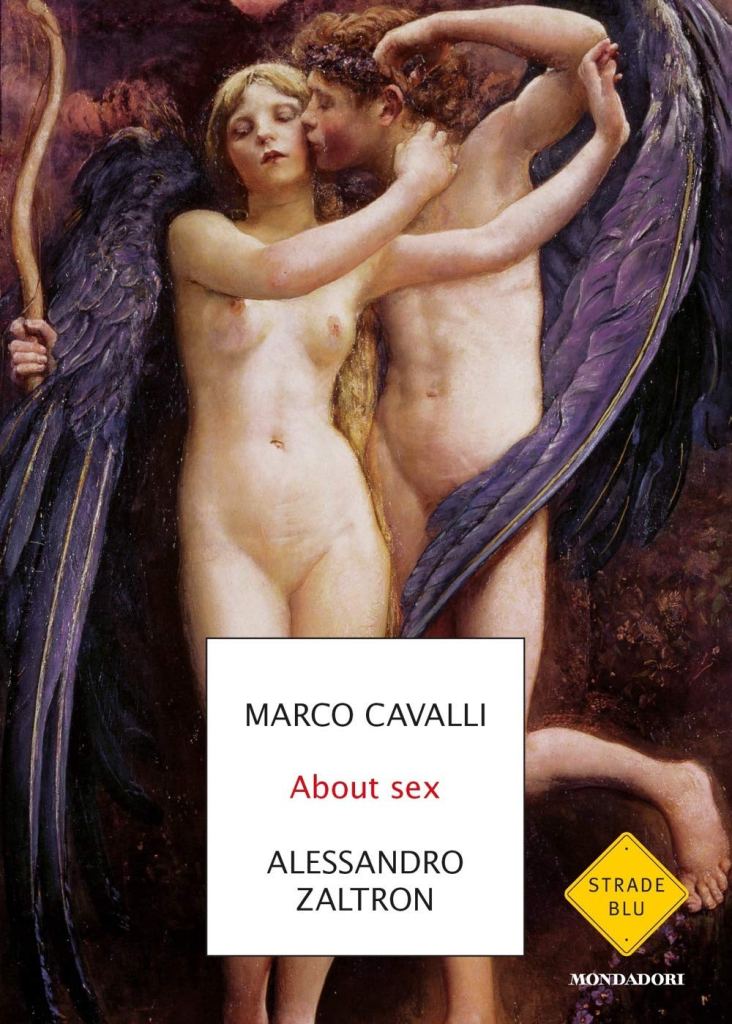 About sex. Una parola sfuggita dal sesso Marco Cavalli, Alessandro Zaltron