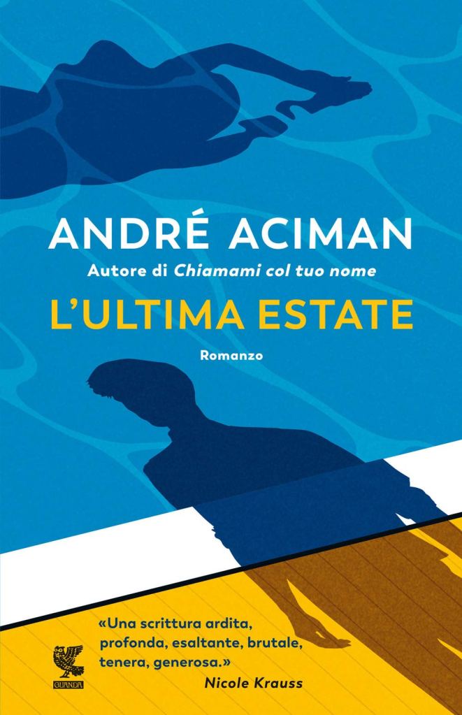 L'ultima estate André Aciman