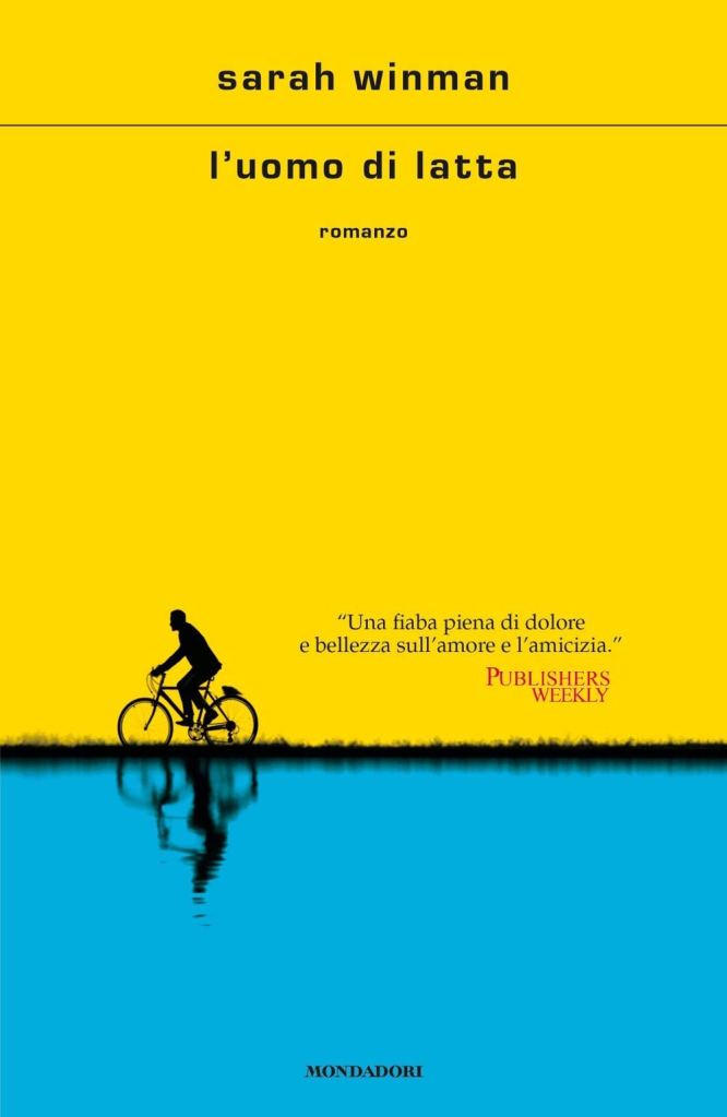 L'uomo di latta  Sarah Winman