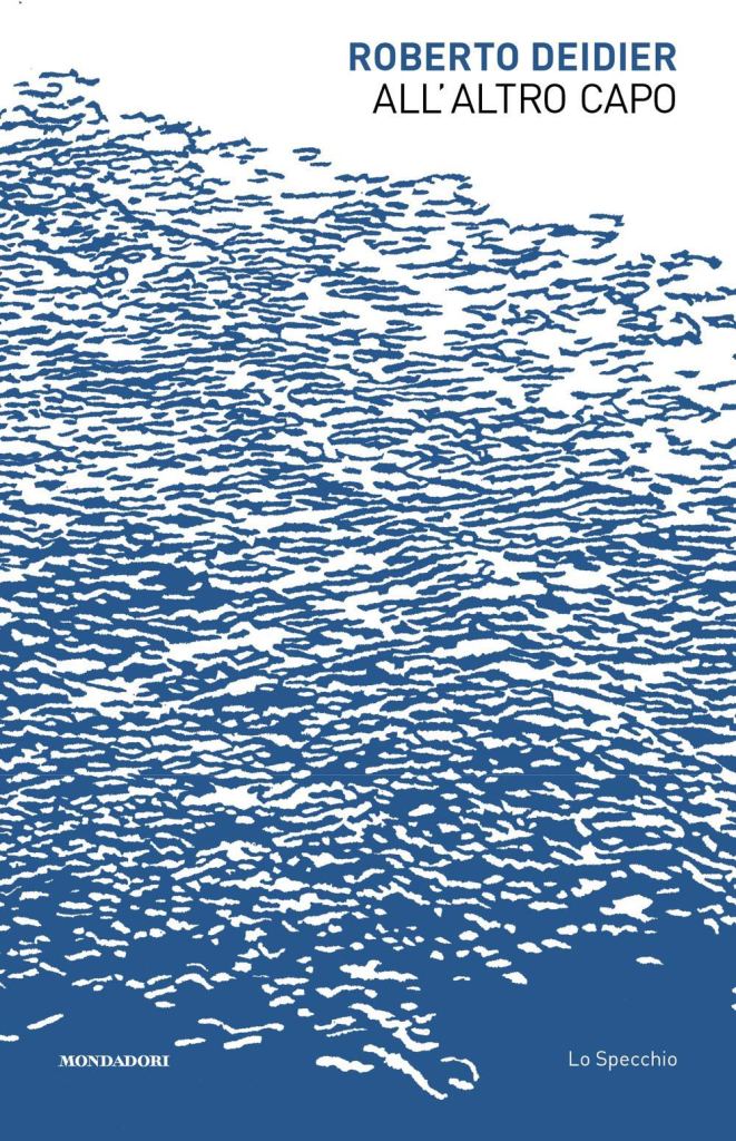 All'altro capo  Roberto Deidier