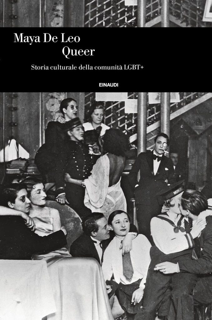 Queer. Storia culturale della comunità LGBT+ Maya De Leo