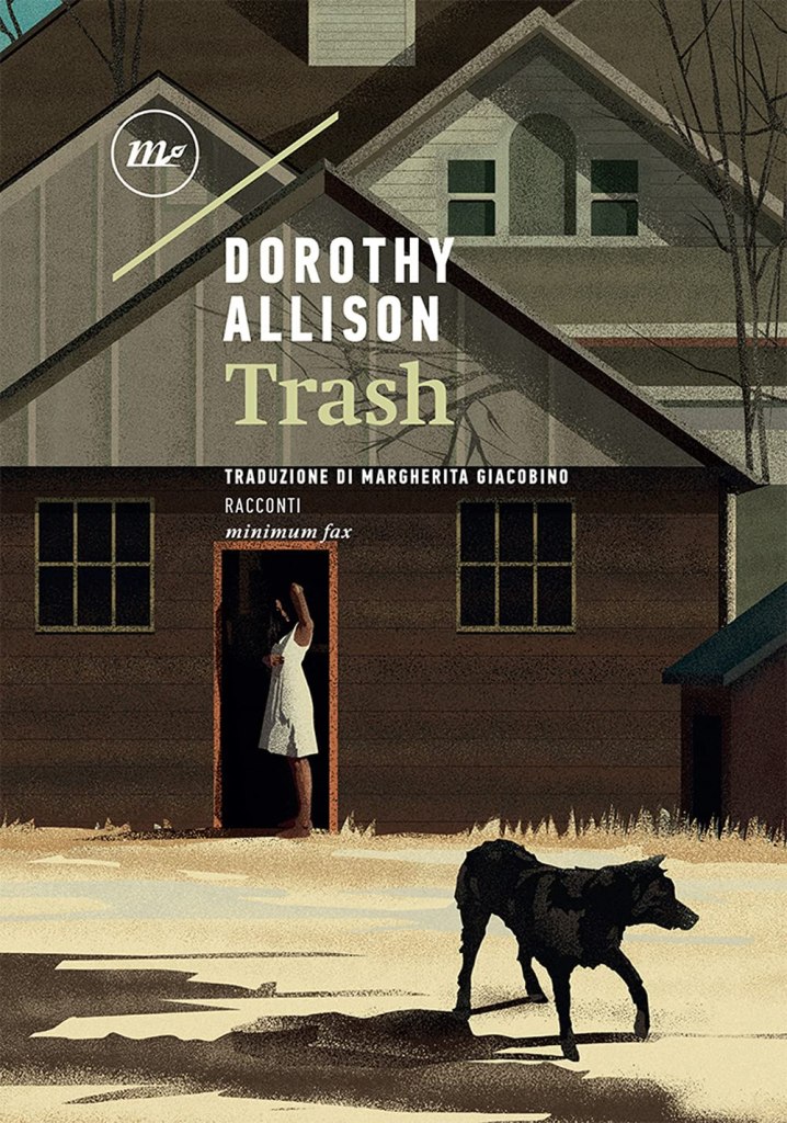 Trash  Dorothy Allison