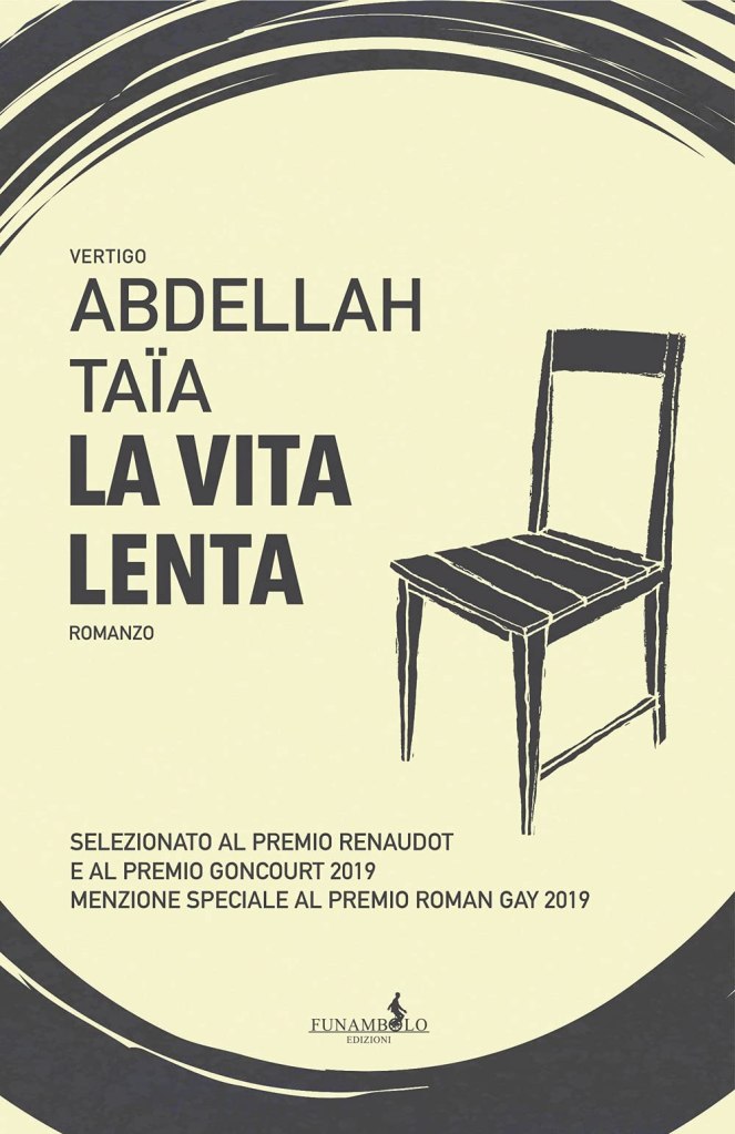 La vita lenta  Abdellah Taïa