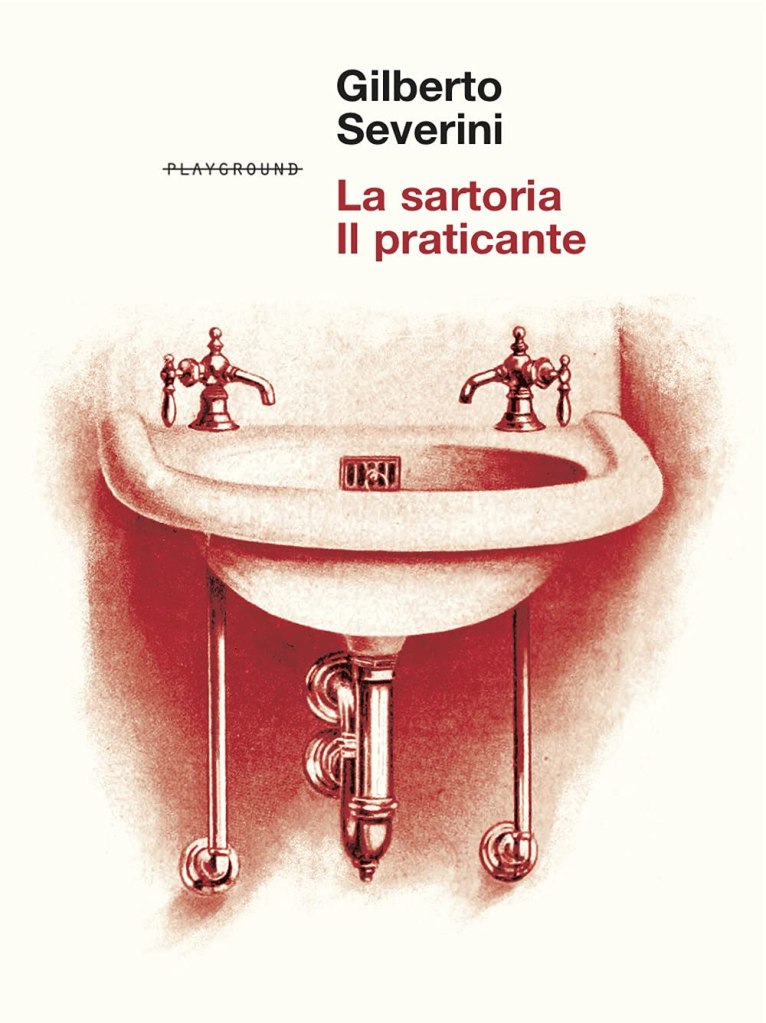  La sartoria-Il praticante  Gilberto Severini