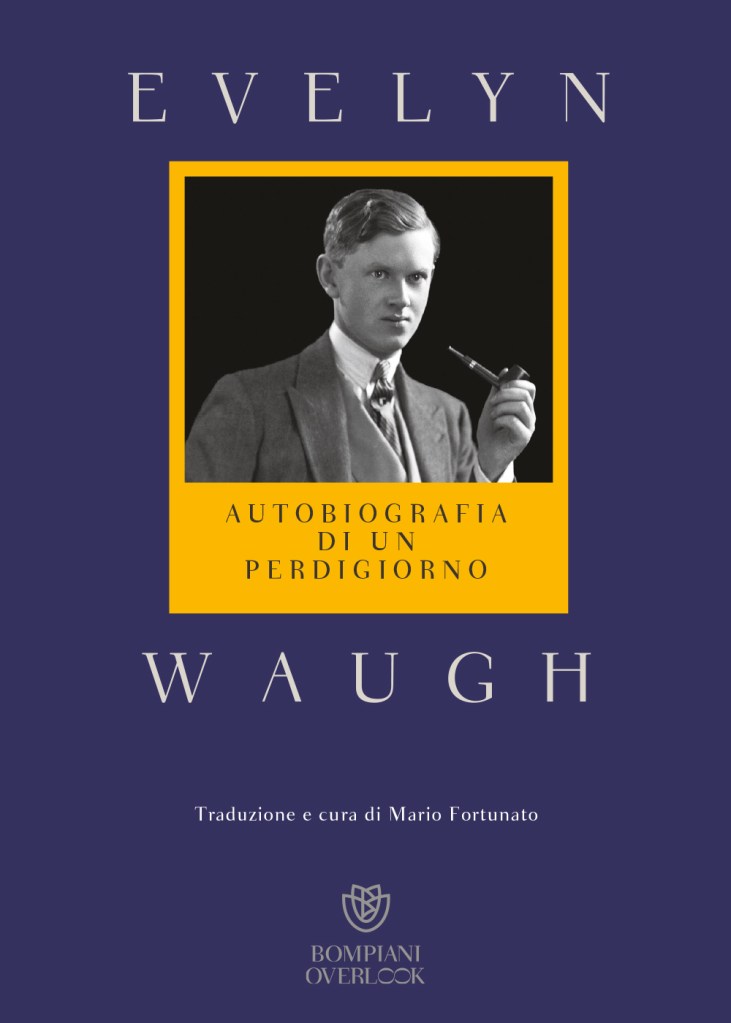 Autobiografia di un perdigiorno Evelyn Waugh