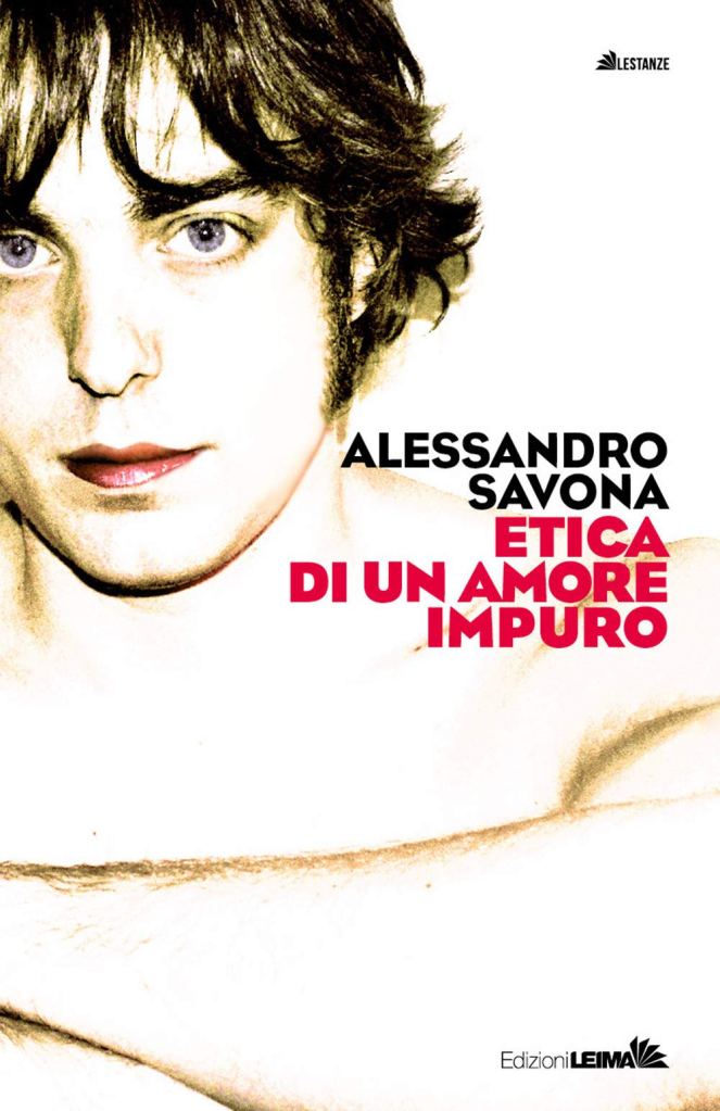 Etica di un amore impuro  Alessandro Savona