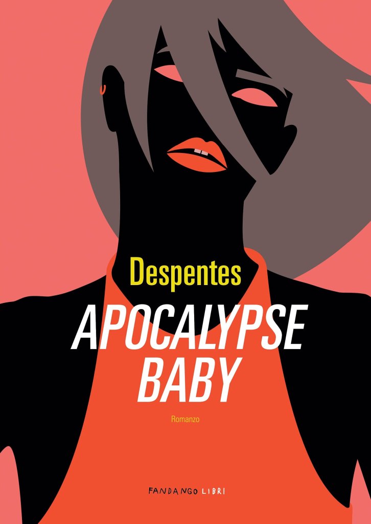 Apocalypse baby Virginie Despentes