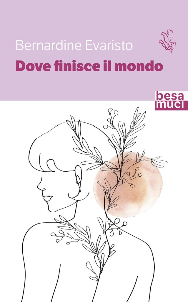Dove finisce il mondo. Ediz. italiana e inglese di Bernardine Evaristo