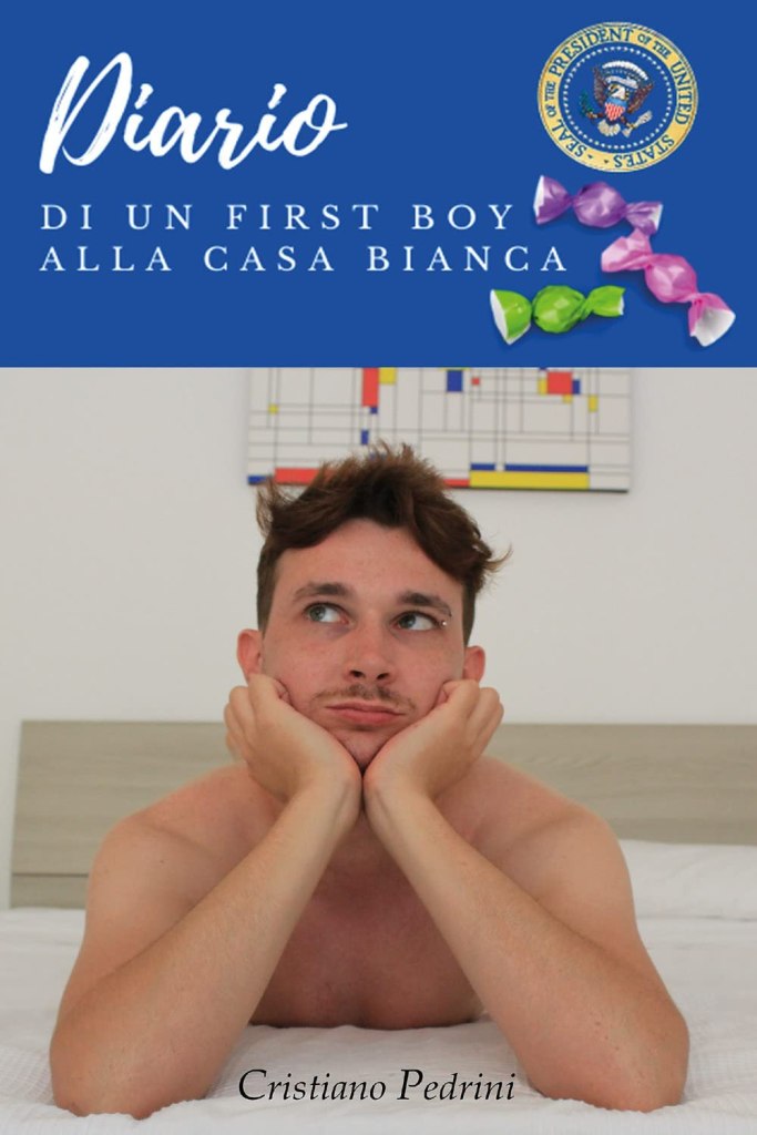Diario di un first boy alla Casa Bianca Cristiano Pedrini