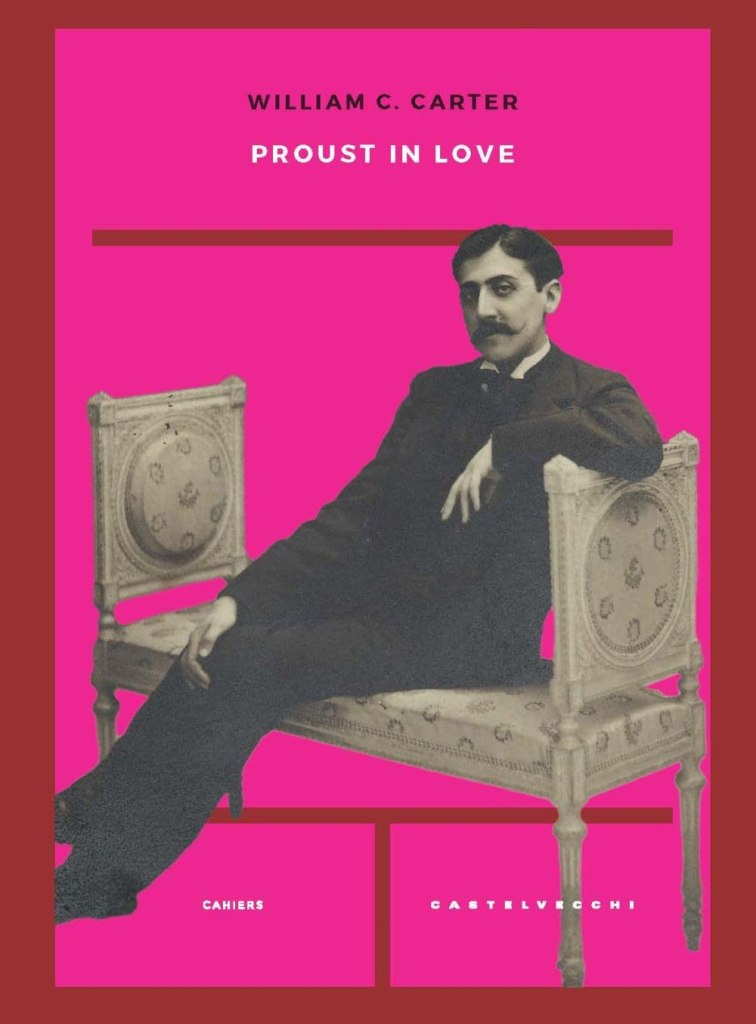 Proust in love di William C. Carter