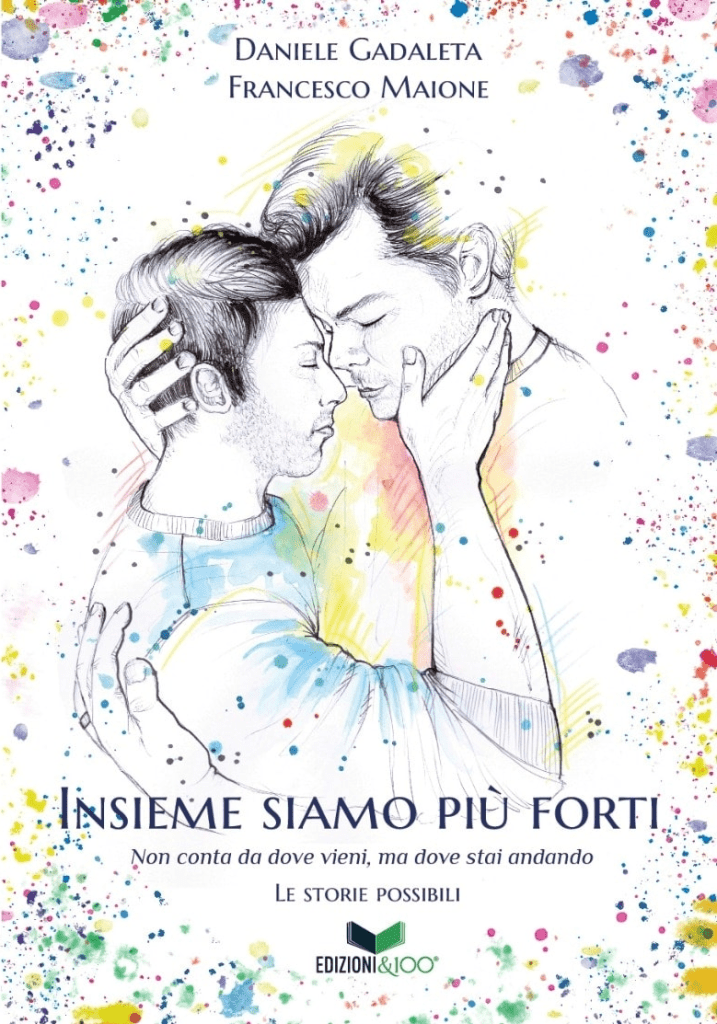 Insieme siamo più forti Daniele Gadaleta Francesco Maione