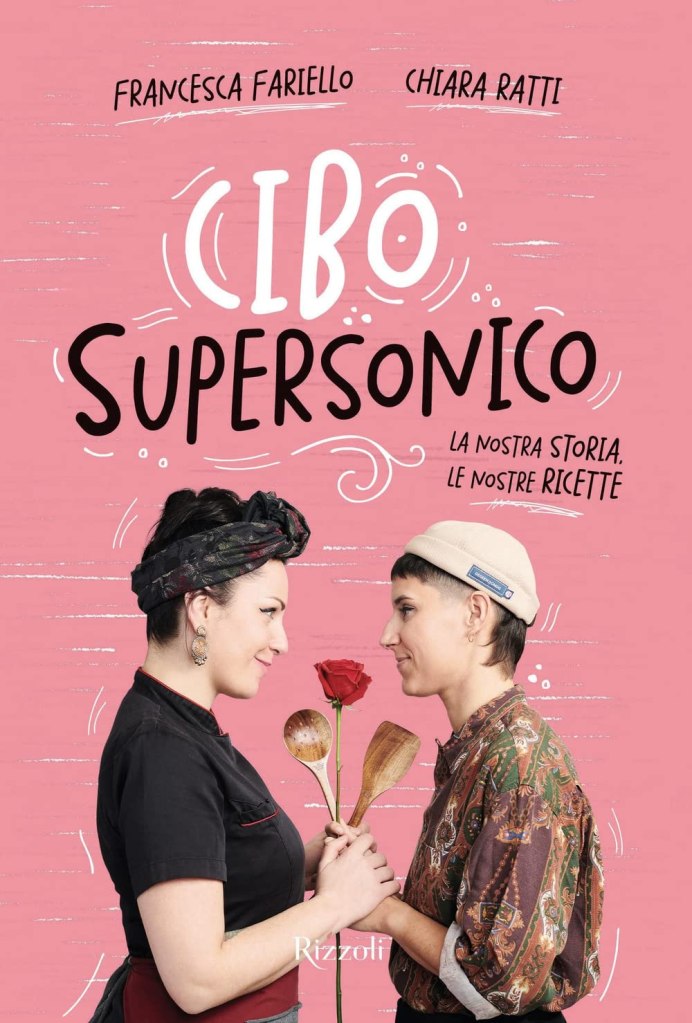 Cibo Supersonico di Francesca Fariello, Chiara Ratti