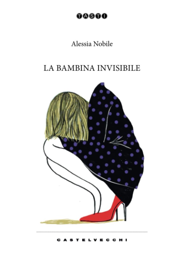 La bambina invisibile. Diario di una transizione Alessia Nobile 