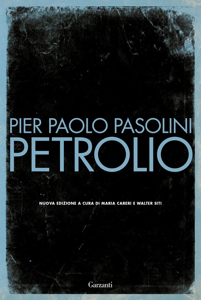 Petrolio di Pier Paolo Pasolini