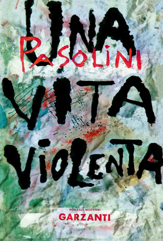 Una vita violenta di Pier Paolo Pasolini