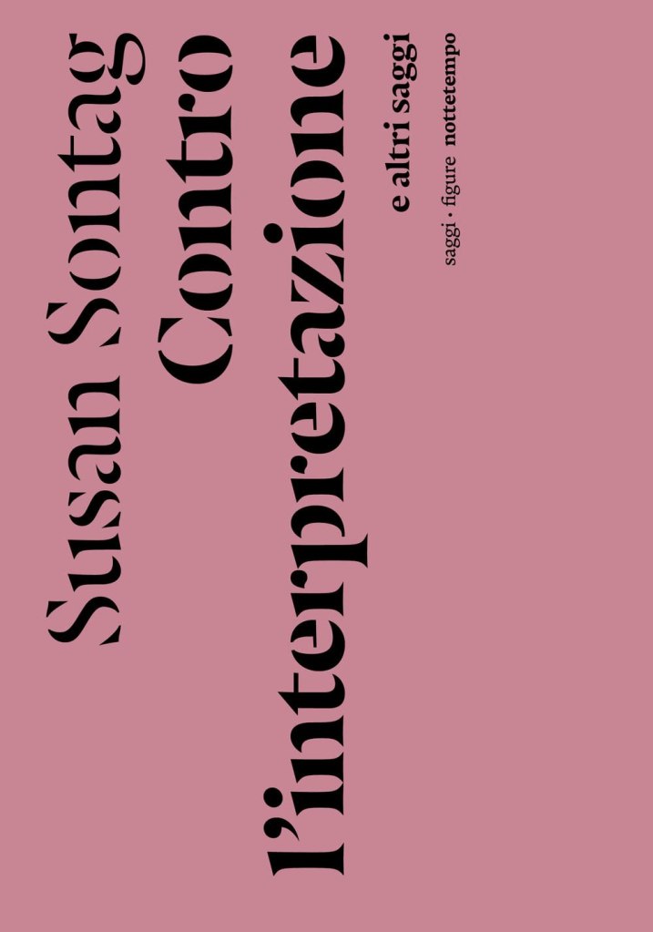 Contro l'interpretazione e altri saggi di Susan Sontag