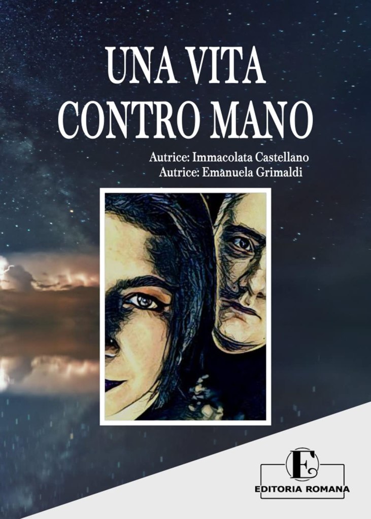 Una vita contro mano Immacolata Castellano - Emanuela Grimaldi