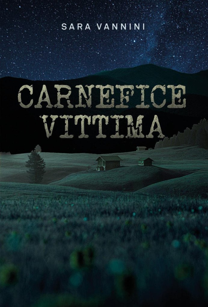 Carnefice vittima di Sara Vannini