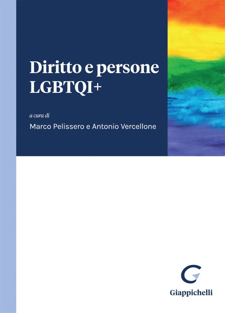 Diritto e persone LGBTQI+Marco Pelissero e Antonio Vercellone