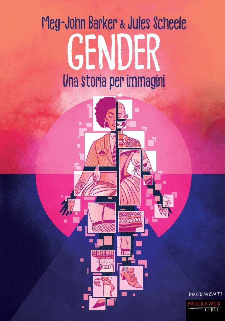 Gender. Una storia per immagini Meg-John Barker - Jules Scheele