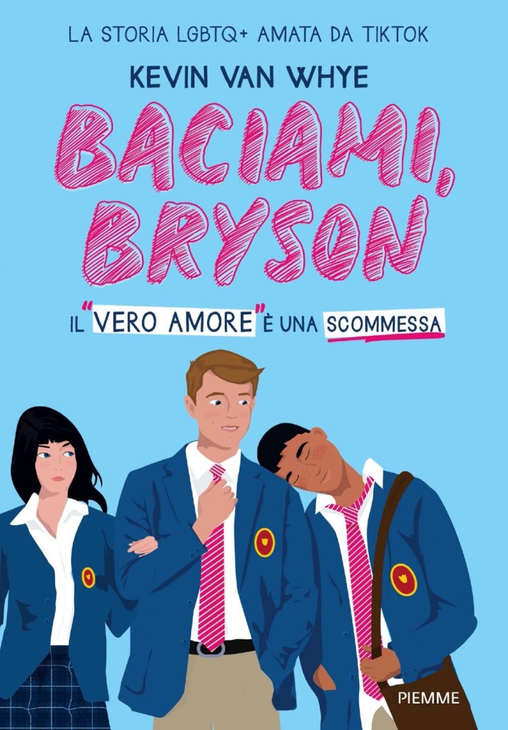 Baciami, Bryson Kevin van Whye