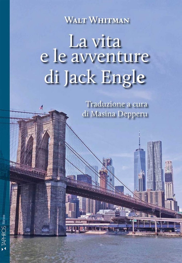La vita e le avventure di Jack Engle Walt Whitman 