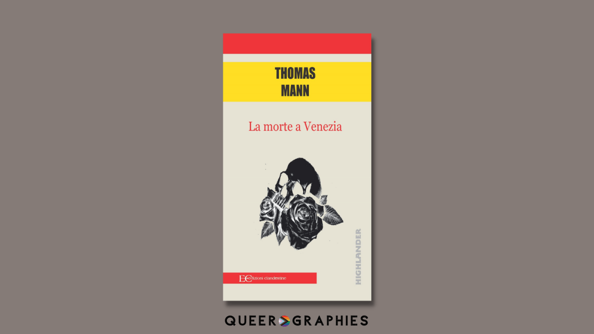 [La morte a Venezia][Thomas Mann] | Queerographies