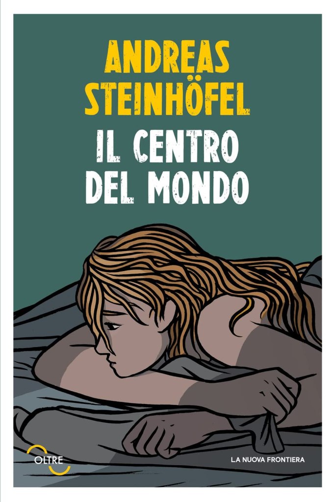 Il centro del mondo Andreas Steinhöfel