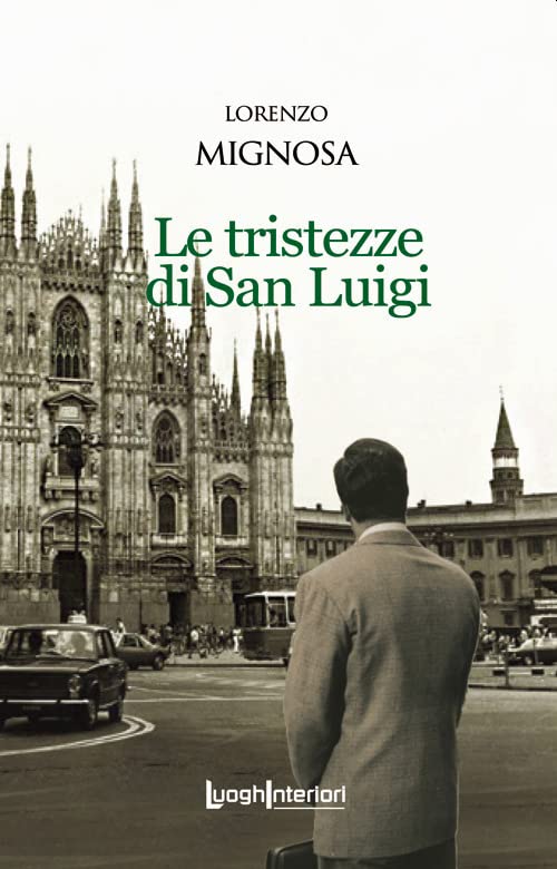 Le tristezze di San Luigi Lorenzo Mignosa