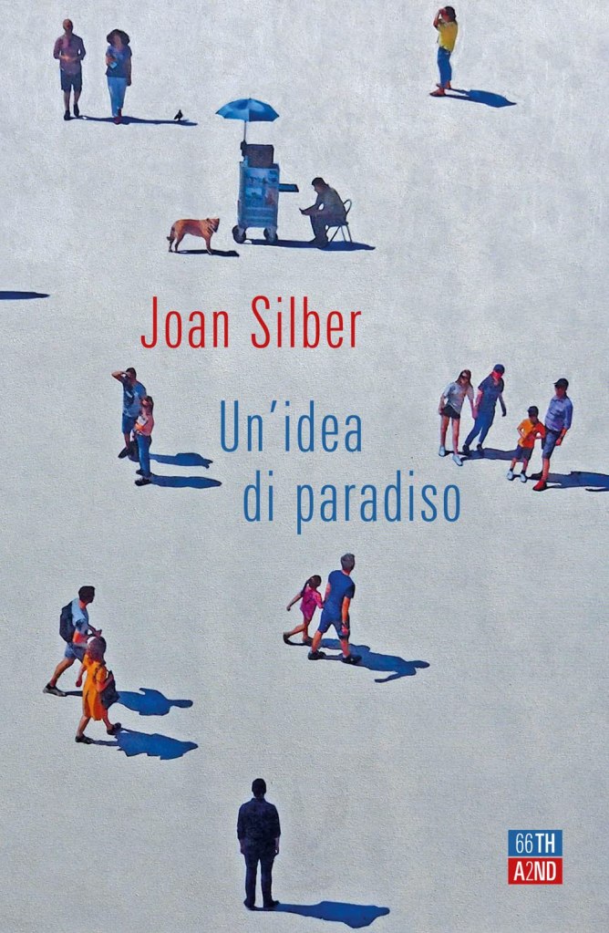 Un'idea di paradiso Joan Silber