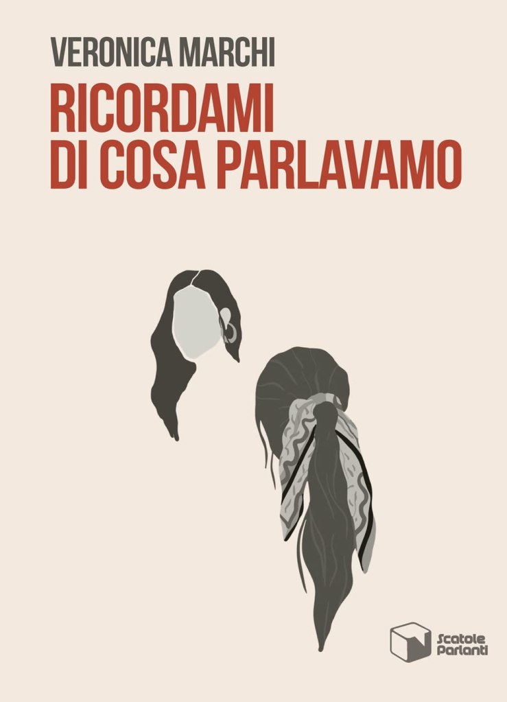 Ricordami di cosa parlavamo Veronica Marchi