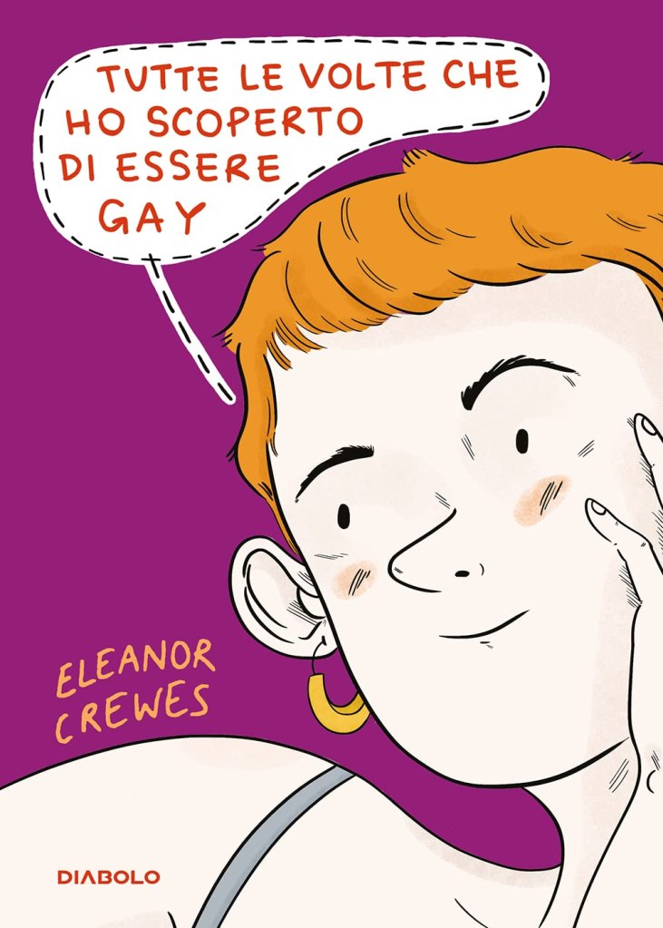 Tutte le volte che ho scoperto di essere gay Eleanor Crewes