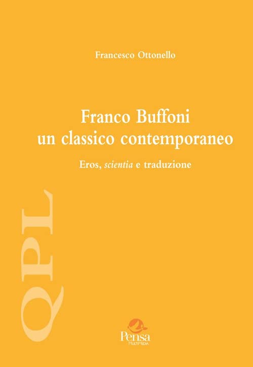 Franco Buffoni un classico contemporaneo Francesco Ottonello