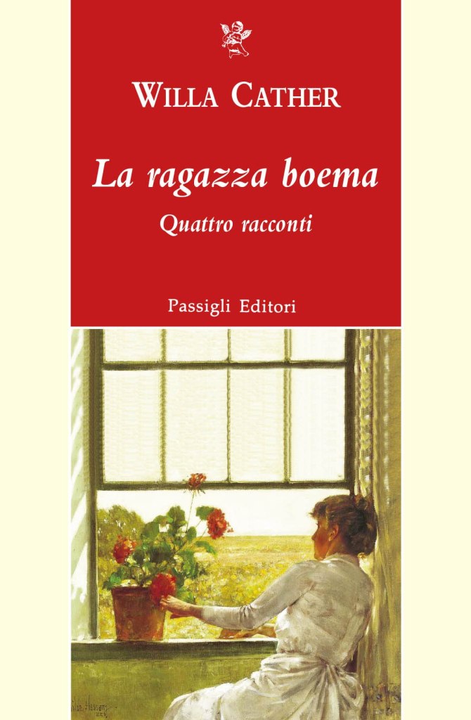 La ragazza boema. Quattro racconti Willa Cather