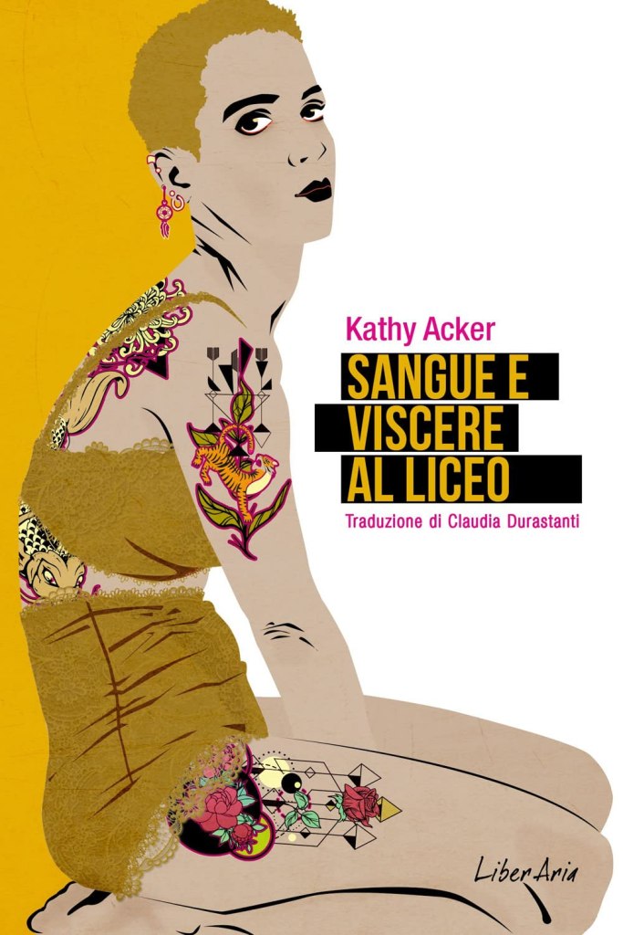 Sangue e viscere al liceo Kathy Acker