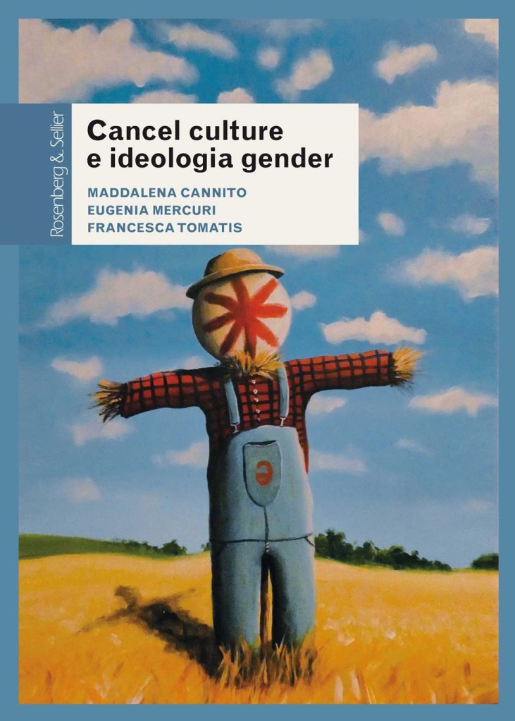 Cancel culture e ideologia gender Maddalena Cannito, Eugenia Mercuri, Francesca Tomatis