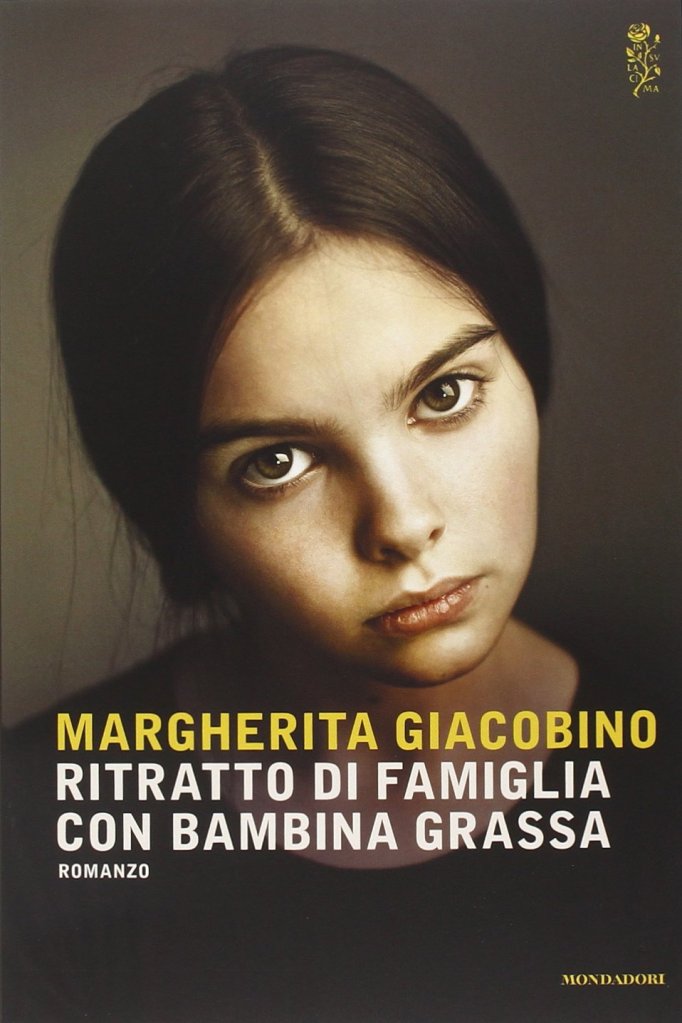 Ritratto di famiglia con bambina grassa
di Margherita Giacobino 