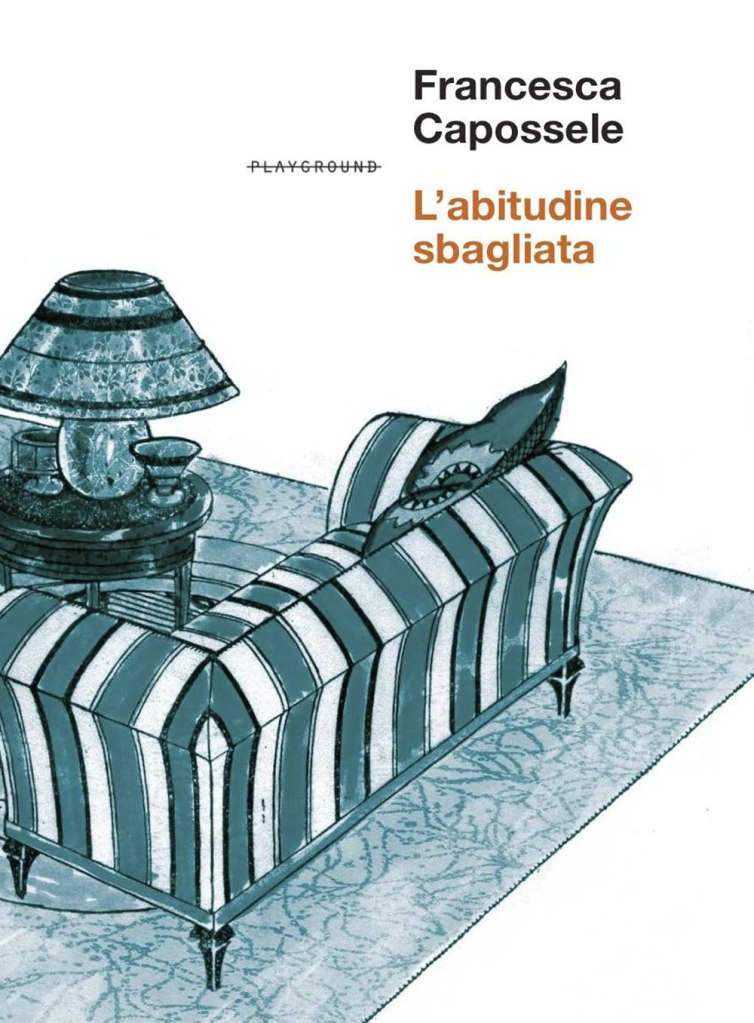 L'abitudine sbagliata Francesca Capossele