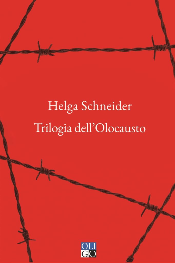 Trilogia dell'Olocausto Helga Schneider