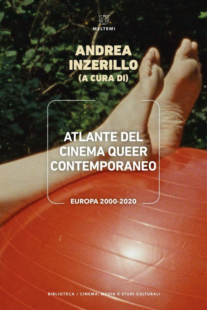 Atlante del cinema queer contemporaneo Andrea Inzerillo