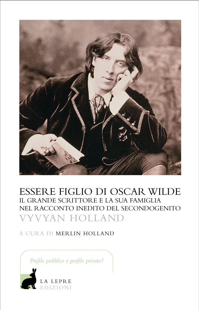 Essere figlio di Oscar Wilde Vyvyan Holland