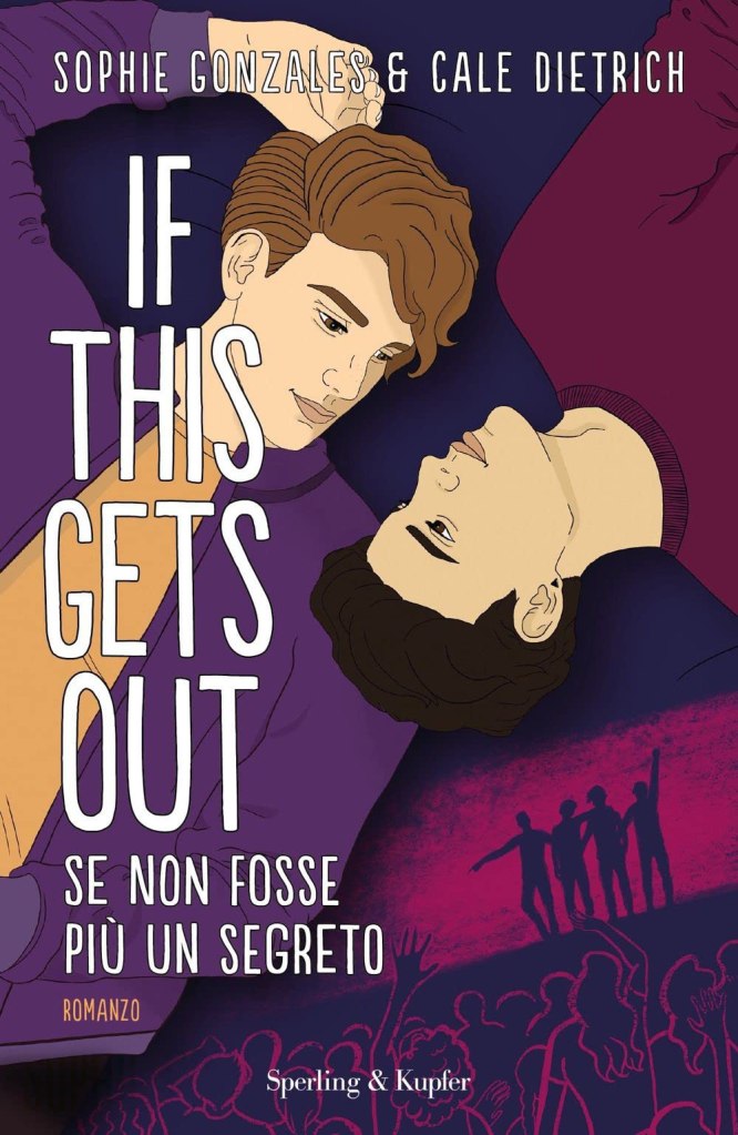 If this gets out. Se non fosse più un segreto Sophie Gonzales e Cale Dietrich