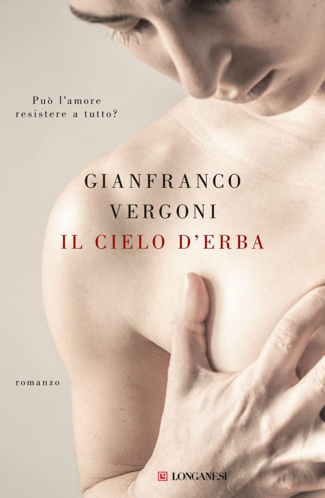Il cielo d'erba Gianfranco Vergoni