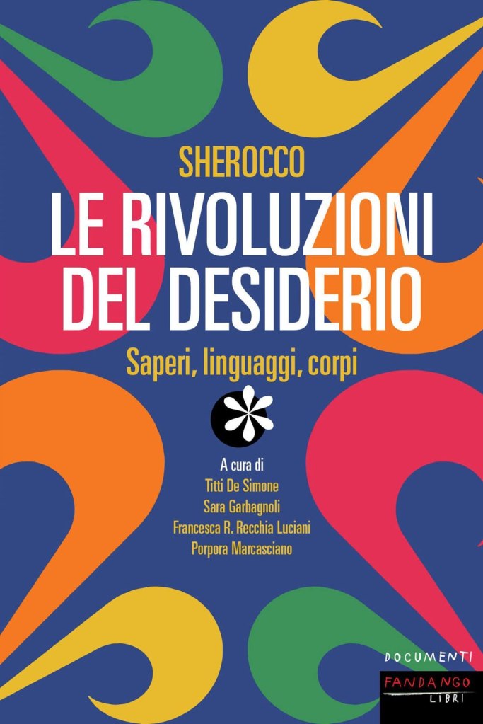 Sherocco Titti De Simone, Sara Garbagnoli, Francesca R. Recchia Luciani Porpora Marcasciano