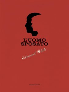 L'uomo sposato Edmund White